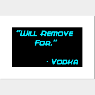 Will remove for vodka Posters and Art